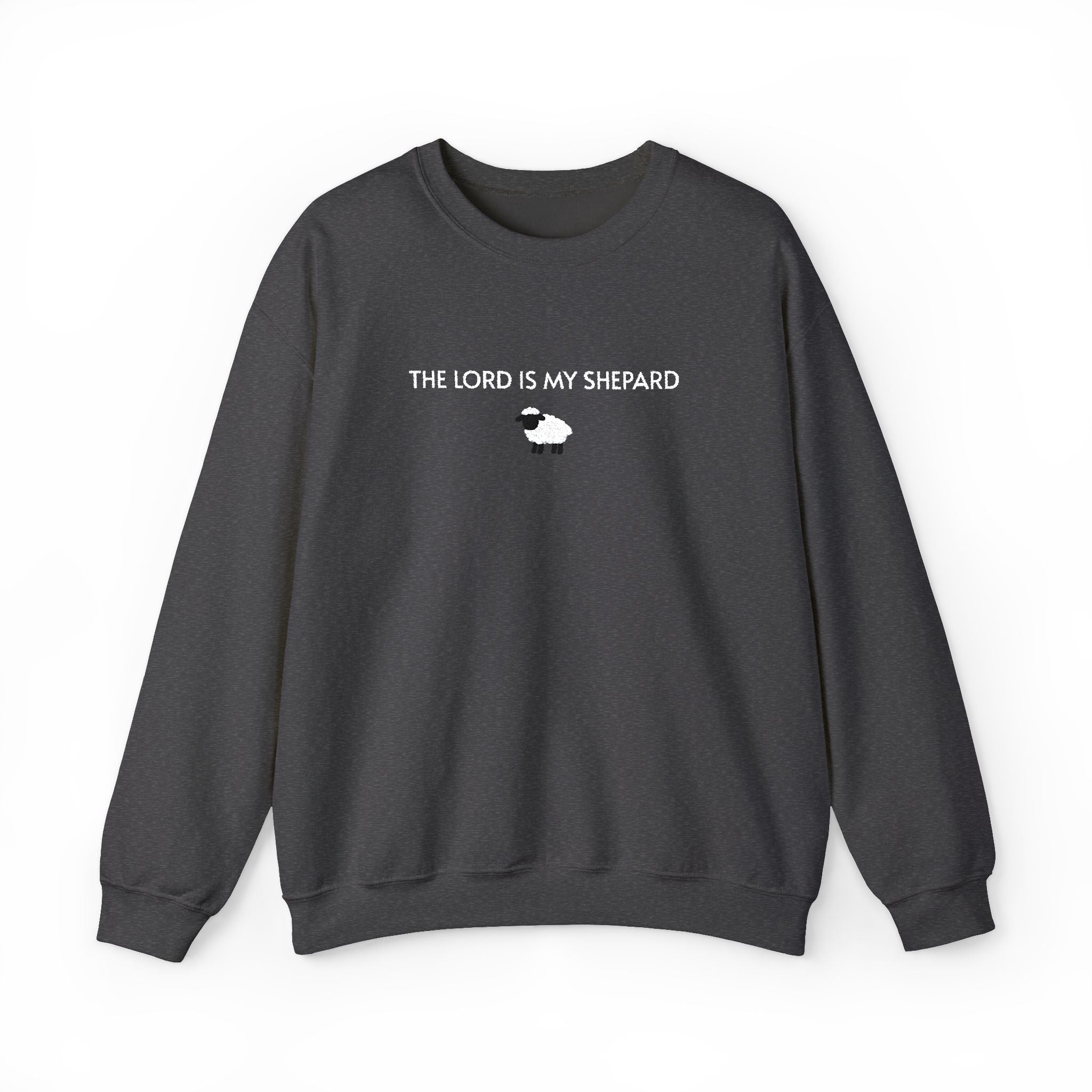 Embroidered The Lord Is My Shepard Sweatshirt